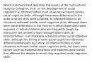 Which statement best describes the results of the multicultural study by Callaghan, et al. on the development of social cognition? a) Infants/children in all situations achieved similar social cognitive skills, although there were differences in the order in which skills were acquired. b) Infants/children in all situations achieved similar social cognitive skills, although there were some differences in the manner in which these skills were acquired. c) Infants/children who are frequently taught by instruction are unable to learn through observation. d) Infants/children in all situations achieved similar social cognitive skills, although the timing of early social-cognitive milestones differed substantially by culture. e) Infants/children in most situations achieved similar social cognitive skills, but there were factors (such as maternal education and maternal work status) that affected the degree to which they acquired social-cognitive skills.