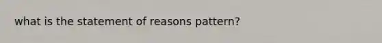 what is the statement of reasons pattern?