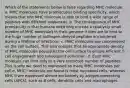 Which of the statements below is false regarding MHC molecule: a. MHC molecules have promiscuous binding specificity, which means that one MHC molecule is able to bind a wide range of peptides with different sequences. b. The consequence of MHC promiscuity is that humans need only encode a relatively small number of MHC molecules in their genome if they are to bind to the huge number of pathogen-derived peptides encountered during a lifetime of infections. c. MHC molecules are coexpressed on the cell surface. This also ensures that an appropriate density of MHC molecules populates the cell surface to ensure efficient T-cell engagement and subsequent activation. d. Each MHC molecule can bind only to a very restricted number of peptides. This is why we need to expressed so many MHC molecules per cell e. MHC I molecule are found is most nucleated cells, whereas MHC II are expressed almost exclusively by antigen-presenting cells (APCs), such as B cells, dendritic cells and macrophages.