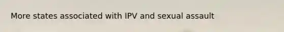 More states associated with IPV and sexual assault