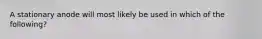 A stationary anode will most likely be used in which of the following?