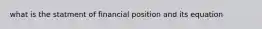 what is the statment of financial position and its equation