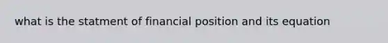 what is the statment of financial position and its equation