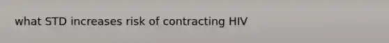 what STD increases risk of contracting HIV