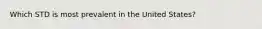 Which STD is most prevalent in the United States?