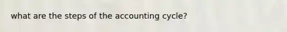 what are the steps of the accounting cycle?