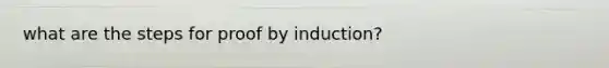 what are the steps for proof by induction?