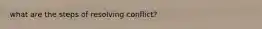 what are the steps of resolving conflict?