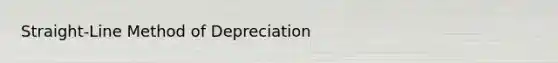 Straight-Line Method of Depreciation