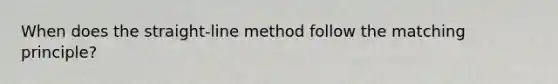 When does the straight-line method follow the matching principle?