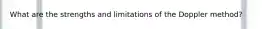What are the strengths and limitations of the Doppler method?