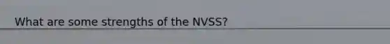 What are some strengths of the NVSS?