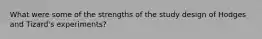 What were some of the strengths of the study design of Hodges and Tizard's experiments?