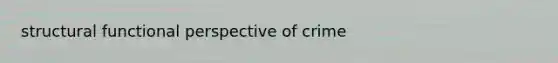 structural functional perspective of crime