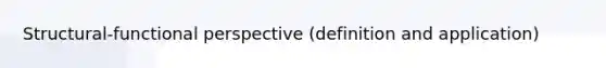 Structural-functional perspective (definition and application)
