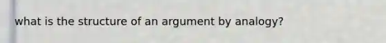 what is the structure of an argument by analogy?