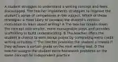 A student struggles to understand a writing concept and feels discouraged. The teacher implements strategies to improve the student's sense of competence in the subject. Which of these strategies is most likely to increase the student's intrinsic motivation to learn about writing? A The teacher breaks down the concept into smaller, more manageable steps and provides scaffolding to build understanding. B The teacher offers the student a chance to earn bonus points by completing extra credit writing activities. C The teacher promises the student a reward if they achieve a certain grade on the next writing test. D The teacher assigns the student extra homework problems on the same concept for independent practice.