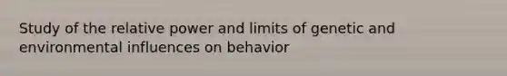 Study of the relative power and limits of genetic and environmental influences on behavior