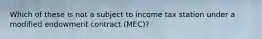 Which of these is not a subject to income tax station under a modified endowment contract (MEC)?