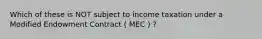 Which of these is NOT subject to income taxation under a Modified Endowment Contract ( MEC ) ?