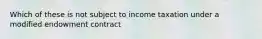Which of these is not subject to income taxation under a modified endowment contract