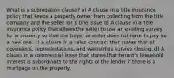 What is a subrogation clause? a) A clause in a title insurance policy that keeps a property owner from collecting from the title company and the seller for a title issue b) A clause in a title insurance policy that allows the seller to use an existing survey for a property so that the buyer or seller does not have to pay for a new one. c) A clause in a sales contract that states that all covenants, representations, and warranties survive closing. d) A clause in a commercial lease that states that tenant's leasehold interest is subordinate to the rights of the lender if there is a mortgage on the property.