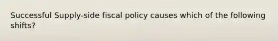 Successful Supply-side fiscal policy causes which of the following shifts?