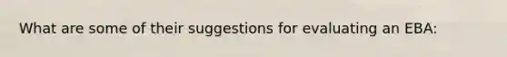 What are some of their suggestions for evaluating an EBA: