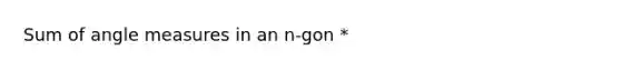 Sum of angle measures in an n-gon *