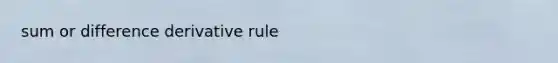 sum or difference derivative rule