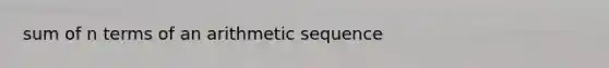 sum of n terms of an arithmetic sequence