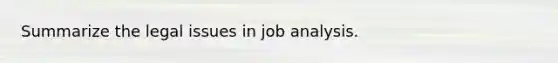 Summarize the legal issues in job analysis.