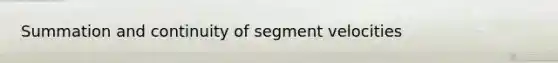 Summation and continuity of segment velocities