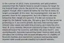 In the summer of​ 2015, many economists and policymakers expected that the Federal Reserve would increase its target for the federal funds rate by the end of the year. Some economists​ argued, though, that it would be better for the Fed to leave its target unchanged. At the​ time, the unemployment rate was 5.3​ percent, close to full​ employment, but the inflation rate was below the​ Fed's target of 2 percent. If it did not increase its target for the federal funds rate, the policy goal the Fed would be promoting is: A. economic growth, because maintaining lower interest rates would stimulate the economy and raise the price level. B. price stability, because maintaining lower interest rates would stimulate the economy and lower the price level C. zero unemployment, because maintaining lower interest rates would stimulate the economy and increase employment D. stability of financial markets and institutions, because maintaining lower interest rates would provide stability to financial markets.