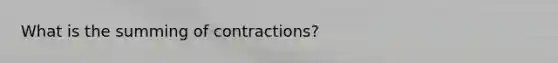 What is the summing of contractions?