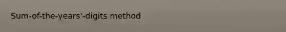 Sum-of-the-years'-digits method