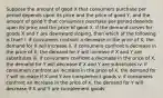 Suppose the amount of good X that consumers purchase per period depends upon its price and the price of good Y, and the amount of good Y that consumers purchase per period depends upon its price and the price of good X. If the demand curves for goods X and Y are downward sloping, then which of the following is true? i. if consumers confront a decrease in the price of X, the demand for X will increase ii. if consumers confront a decrease in the price of X, the demand for Y will increase if X and Y are substitutes iii. if consumers confront a decrease in the price of X, the demand for Y will decrease if X and Y are substitutes iv. if consumers confront an increase in the price of X, the demand for Y will increase if X and Y are complement goods v. if consumers confront an increase in the price of X, the demand for Y will decrease if X and Y are complement goods