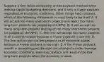 Suppose a firm relies exclusively on the payback method when making capital budgeting decisions, and it sets a 4-year payback regardless of economic conditions. Other things held constant, which of the following statements is most likely to be true? A. It will accept too many short-term projects and reject too many long-term projects (as judged by the NPV). B. It will accept too many long-term projects and reject too many short-term projects (as judged by the NPV). C. The firm will accept too many projects in all economic states because a 4-year payback is too low. D. The firm will accept too few projects in all economic states because a 4-year payback is too high. E. If the 4-year payback results in accepting just the right set of projects under average economic conditions, then this payback will result in too few long-term projects when the economy is weak.