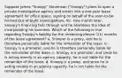 Suppose James "Snoopy" Stevenson ("Snoopy") plans to open a private investigative agency and enters into a one-year lease agreement for office space, signing on behalf of the soon-to-be-formed Out-of-Sight Investigations, Inc. One month later, Snoopy's financing falls through and he abandons the idea of incorporating his business. Which of the following is true regarding Snoopy's liability for the remaining eleven (11) months of the lease agreement? a. Snooper is a proxy, and he is therefore personally liable for the remainder of the lease. b. Snoopy is a promoter, and he is therefore personally liable for the remainder of the lease. c. Snoopy is a promoter, and since he is acting merely in an agency capacity, he is not liable for the remainder of the lease. d. Snoopy is a proxy, and since he is acting merely in an agency capacity, he is not liable for the remainder of the lease.