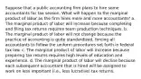 Suppose that a public accounting firm plans to hire some accountants for tax season. What will happen to the marginal product of labor as the firm hires more and more accountants? a. The marginal product of labor will increase because completing and filing tax returns requires team production techniques. b. The marginal product of labor will not change because the practice of accounting is quite standardized, forcing all accountants to follow the uniform procedures set forth in federal tax law. c. The marginal product of labor will increase because preparing tax returns requires high levels of education and experience. d. The marginal product of labor will decline because each subsequent accountant that is hired will be assigned to work on less important (i.e., less lucrative) tax returns.