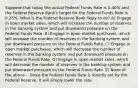 Suppose that today the actual Federal Funds Rate is 0.40% and the Federal Reserve Bankʹs target for the Federal Funds Rate is 0.25%. What is the Federal Reserve Bank likely to do? A) Engage in open market sales, which will increase the number of reserves in the banking system and put downward pressure on the Federal Funds Rate. B) Engage in open market purchases, which will increase the number of reserves in the banking system and put downward pressure on the Federal Funds Rate. C) Engage in open market purchases, which will decrease the number of reserves in the banking system and put downward pressure on the Federal Funds Rate. D) Engage in open market sales, which will decrease the number of reserves in the banking system and put downward pressure on the Federal Funds Rate. E) None of the above -- Since the Federal Funds Rate is directly set by the Federal Reserve, it will simply lower the rate.