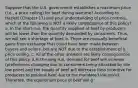 Suppose that the U.S. government establishes a maximum price (i.e., a price ceiling) for beef during wartime? According to Hazlett (Chapter 17) and your understanding of price controls, which of the following is NOT a likely consequence of this policy? a. In the short-run, the quantity supplied of beef by producers will be lower than the quantity demanded by consumers. Thus, we will see a shortage of beef. b. There are mutually-beneficial gains from exchange that could have been made between buyers and sellers, but are NOT due to the establishment of a price ceiling. c. All of the other answers are likely consequences of this policy. d.In the long-run, demand for beef will increase (preferences changing due to consumers being attracted by the low price) and the supply of beef will decrease (less incentive for producers to produce beef due to the mandated low price). Therefore, the equilibrium price of beef will g