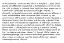 In the Supreme Court case McCulloch v. Maryland (1819), Chief Justice John Marshall argued that a. the federal government had the right to charter a national bank, and that state governments had no right to impede its functions through taxation. b. although the federal government could create a national bank, it could not shield the bank's branches from taxation by the governments of the states in which the branches were located. c. state governments had the power and the duty to protect their citizens from onerous federal legislation. d. although a national bank would have been an effective means with which the federal government could regulate the economy, it was not the only means available and therefore did not meet the requirement of the "necessary and proper clause." e. the will of the people, as expressed through the actions of their state governments, must always take precedence over the whims of the more distant national governing officials.