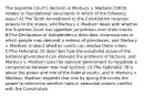 The Supreme Court's decision in Marbury v. Madison (1803) relates to foundational documents in which of the following ways? A) The Tenth Amendment to the Constitution reserves powers to the states, and Marbury v. Madison deals with whether the Supreme Court has appellate jurisdiction over state courts. B)The Declaration of Independence describes circumstances in which people may demand a redress of grievances, and Marbury v. Madison is about whether courts can resolve these crises. C)The Federalist 10 describes how the expanded scope of the national government can alleviate the problems of factions, and Marbury v. Madison uses the national government to negotiate a compromise between two rival factions. D) The Federalist 78 is about the power and role of the federal courts, and in Marbury v. Madison, Madison expands that role by giving the courts the power to determine whether laws or executive actions conflict with the Constitution.