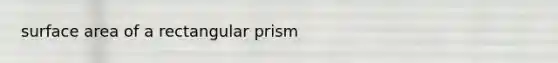 surface area of a rectangular prism