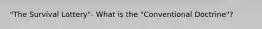 "The Survival Lottery"- What is the "Conventional Doctrine"?