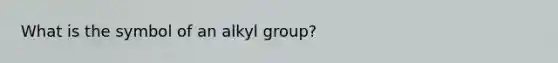 What is the symbol of an alkyl group?