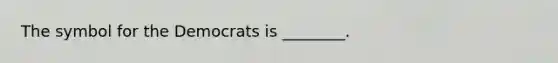 The symbol for the Democrats is ________.