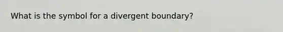 What is the symbol for a divergent boundary?