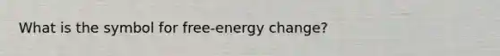 What is the symbol for free-energy change?